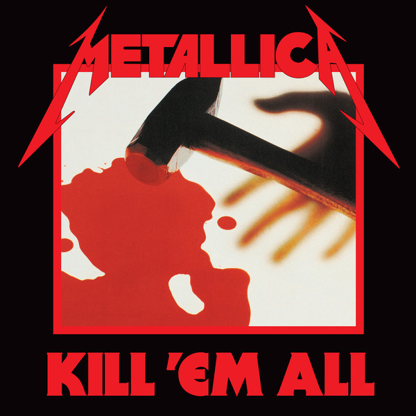 [Metallica] Kill 'Em All