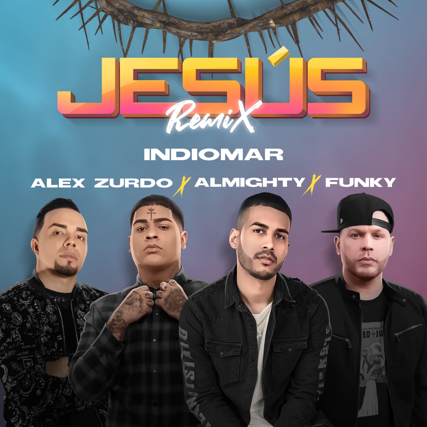 [Indiomar, Almighty & Alex Zurdo] Jes&uacute;s (Remix) [feat. Almighty & Funky] - Single