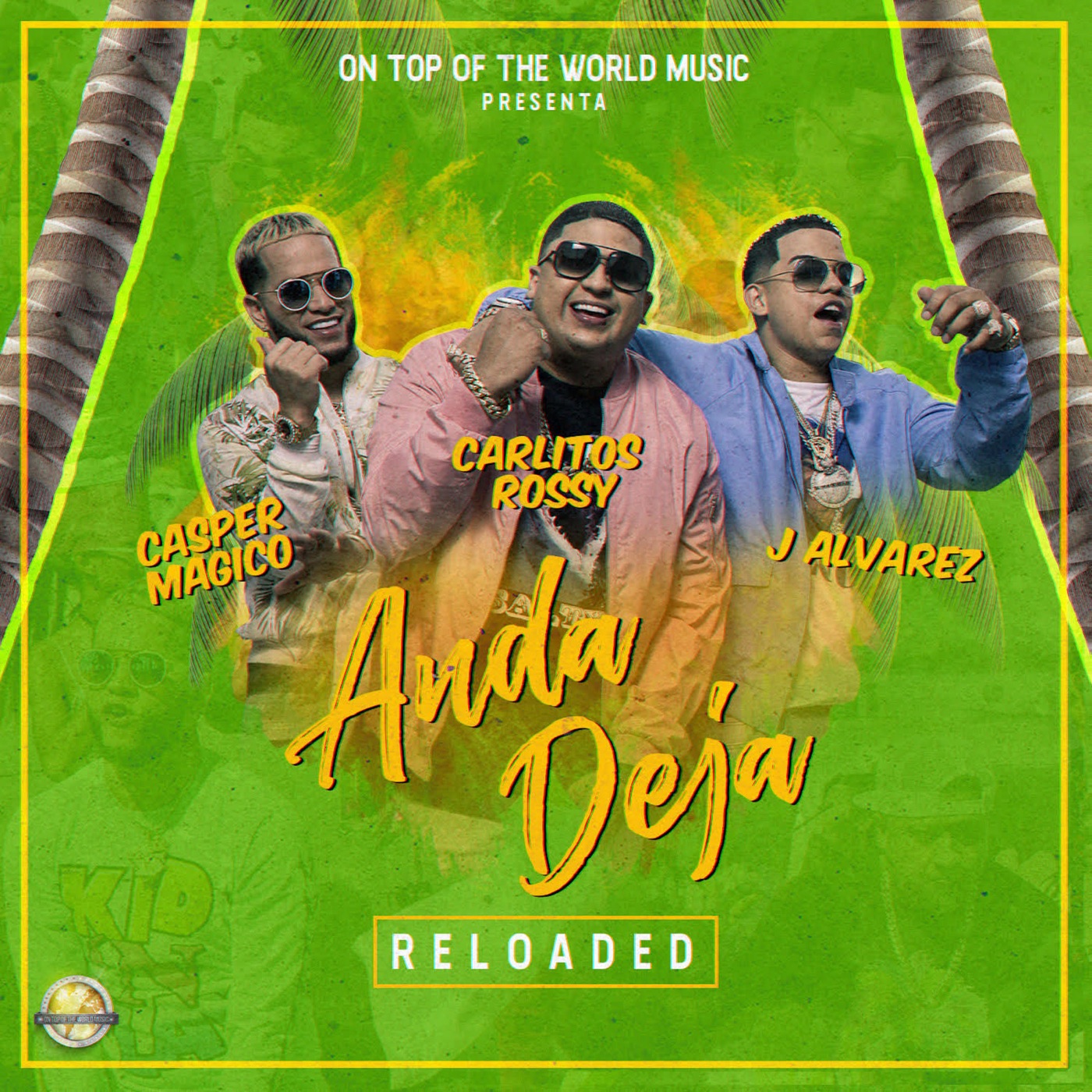 [J Alvarez, Carlitos Rossy & Casper Mágico] Anda Deja - Single