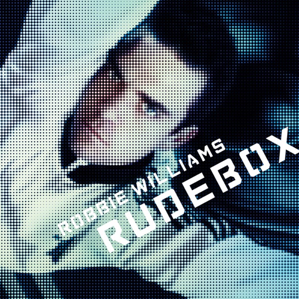 [Robbie Williams] Rudebox