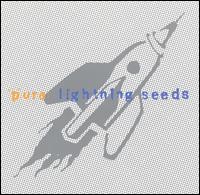 [The Lightning Seeds] Pure