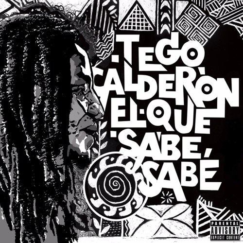 [Tego Calderón] El Que Sabe, Sabe