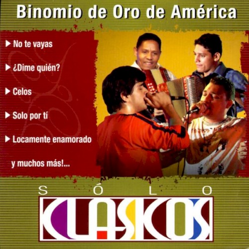 [Binomio de Oro de América] S&oacute;lo cl&aacute;sicos