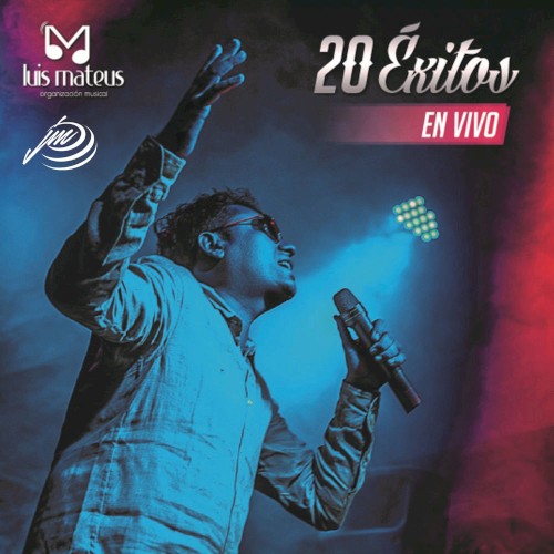 [Luis Mateus] 20 &eacute;xitos en vivo