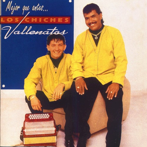 [Los Chiches Vallenatos] Mejor que antes (2015)