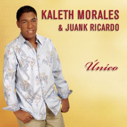[Kaleth Morales] &Uacute;nico