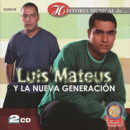 [Luis Mateus y La Nueva Generación] Historia musical de...