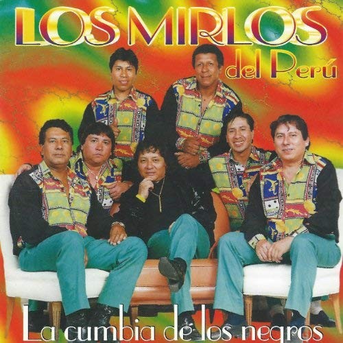 [Los Mirlos] La cumbia de los negros