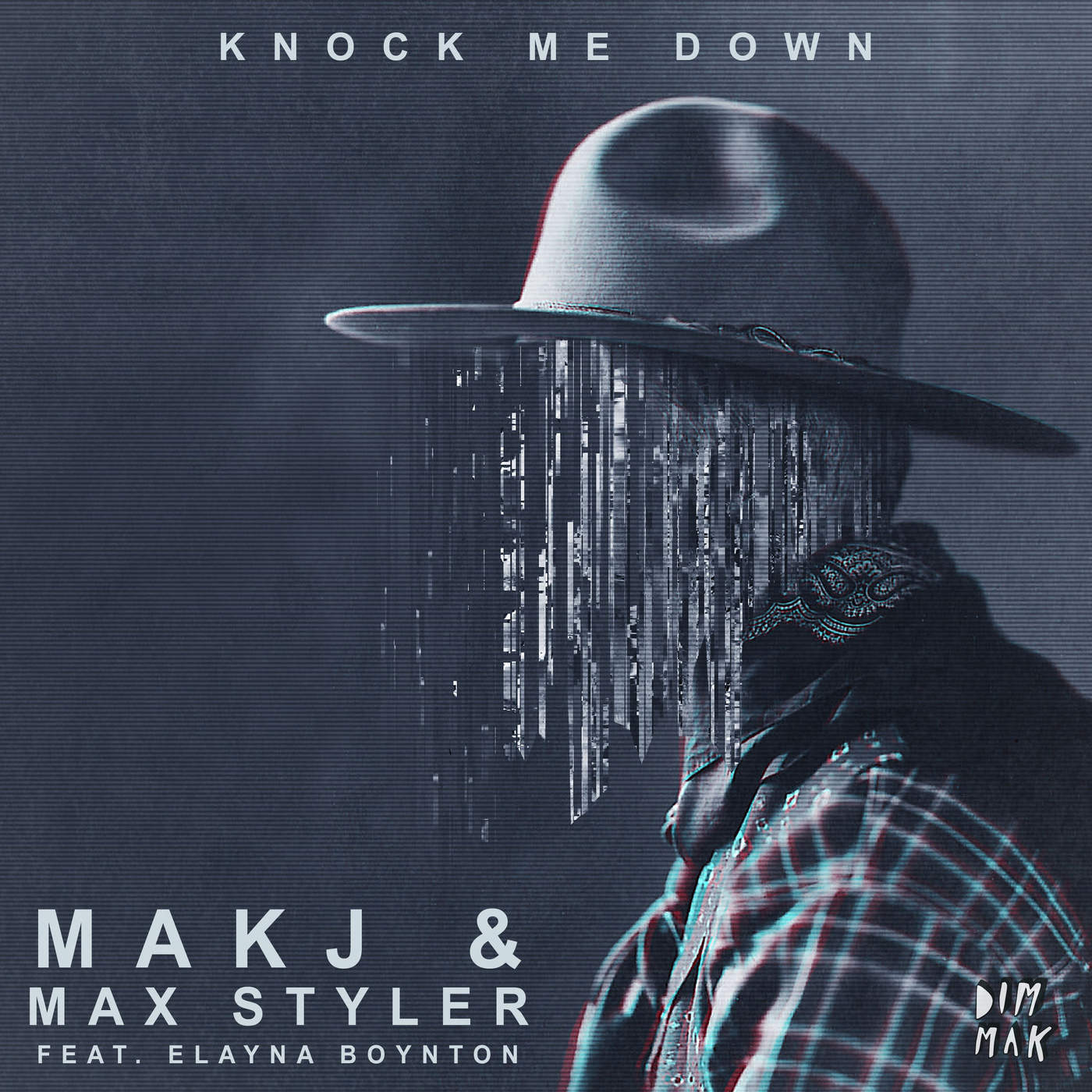 [MAKJ & Max Styler] Knock Me Down (feat. Elayna Boynton) - Single