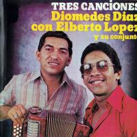 [Diomedes Díaz] Tres canciones