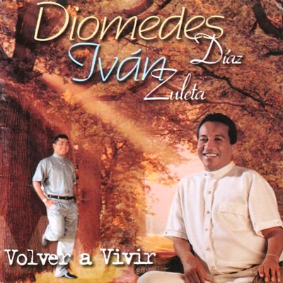 [Diomedes Díaz] Volver a vivir