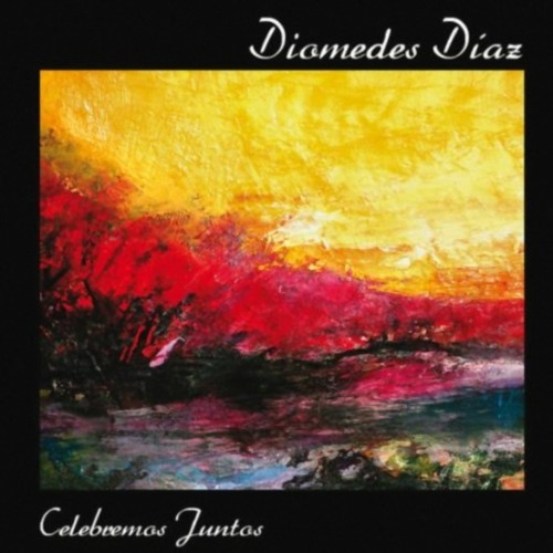 [Diomedes Díaz] Celebremos juntos