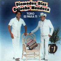 [Diomedes Díaz] Todo es para ti