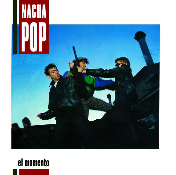 [Nacha Pop] El Momento (Remastered)