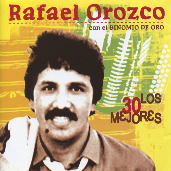 [Rafael Orozco & Binomio de Oro] Los 30 Mejores