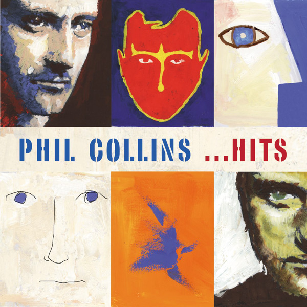 [Phil Collins] ...Hits