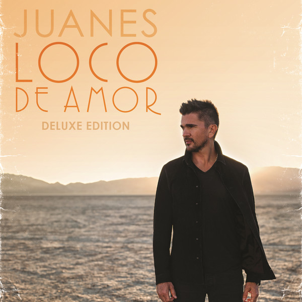 [Juanes] Loco de Amor (Deluxe)