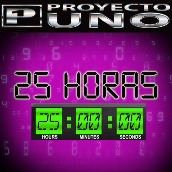 [Proyecto Uno] 25 Horas - Single