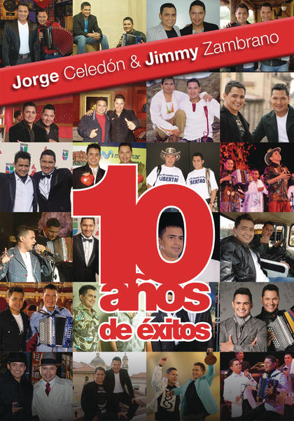 [Jimmy Zambrano & Jorge Celedón] 10 A&ntilde;os de &Eacute;xitos