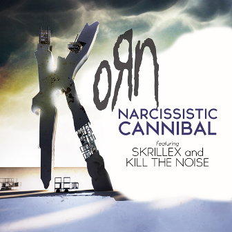 [Korn] Narcissistic Cannibal