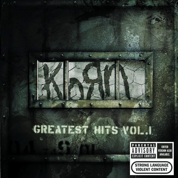 [Korn] KoЯn: Greatest Hits, Vol. 1