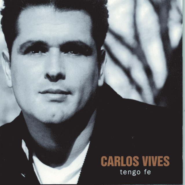 [Carlos Vives] Tengo fe