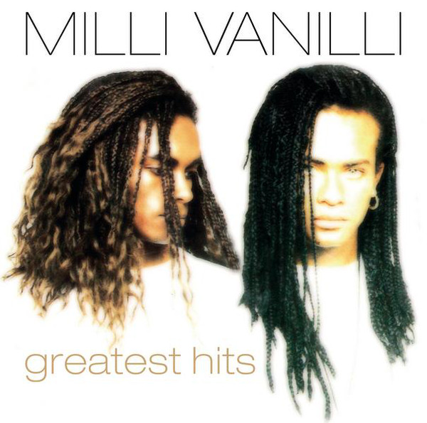 [Milli Vanilli] Greatest Hits