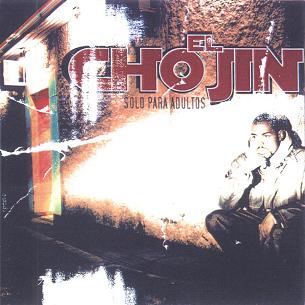 [El Chojin] S&oacute;lo para adultos