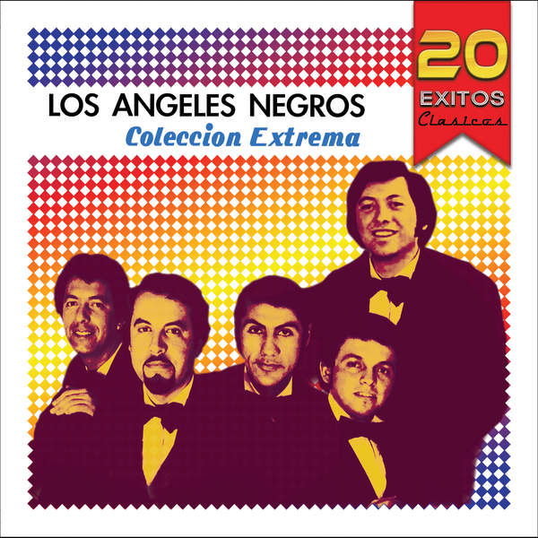 [Los Ángeles Negros] 20 &Eacute;xitos Clasicos