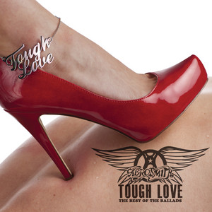 [Aerosmith] Tough Love: Best of the Ballads