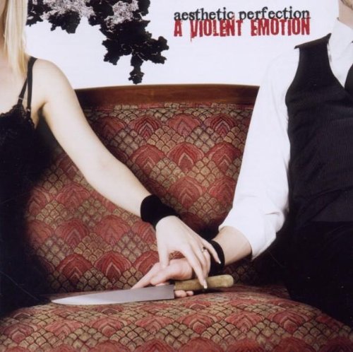 [Aesthetic Perfection] A Violent Emotion