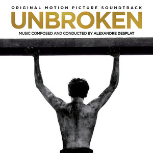 [Alexandre Desplat] Unbroken: Original Motion Picture Soundtrack
