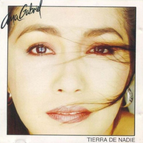 [Ana Gabriel] Tierra de nadie