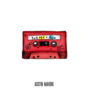 [Austin Mahone] ForMe+You