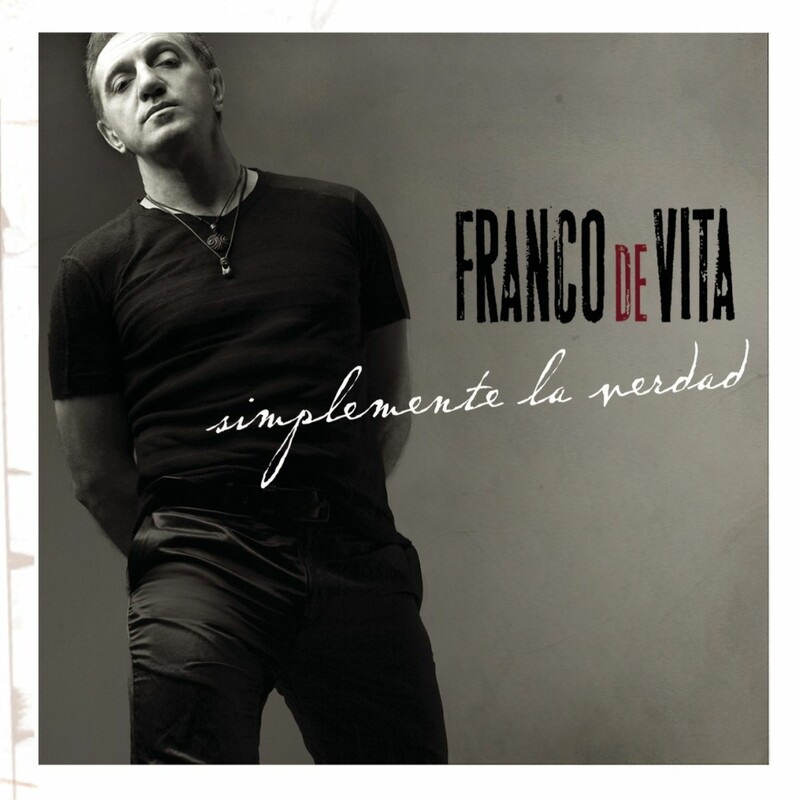 [Franco de Vita] Simplemente la verdad