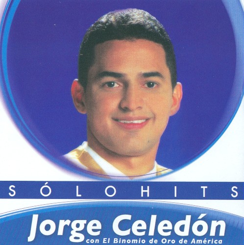 [Jorge Celedón & Jimmy Zambrano] S&oacute;lo hits (2009)