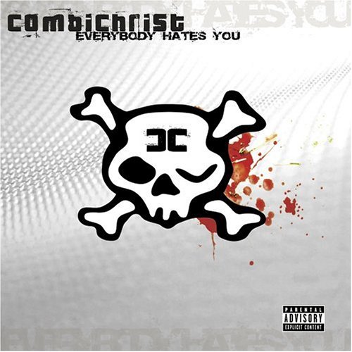 [Combichrist] Everybody Hates You