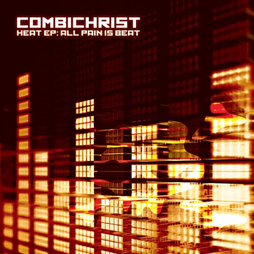 [Combichrist] Heat EP: All Pain Is Beat