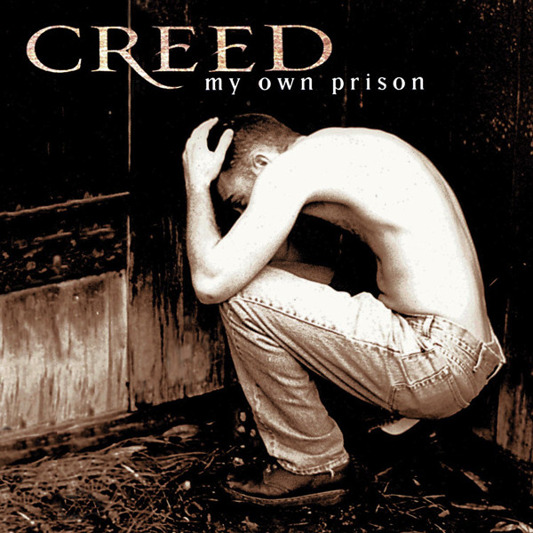 [Creed] My Own Prison