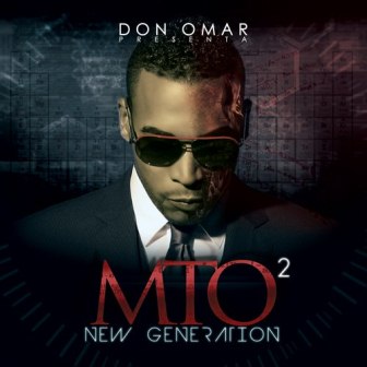 [Don Omar] MTO&sup2;: New Generation