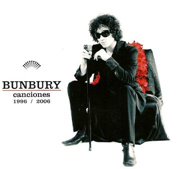 [Bunbury] Canciones 1996 - 2006
