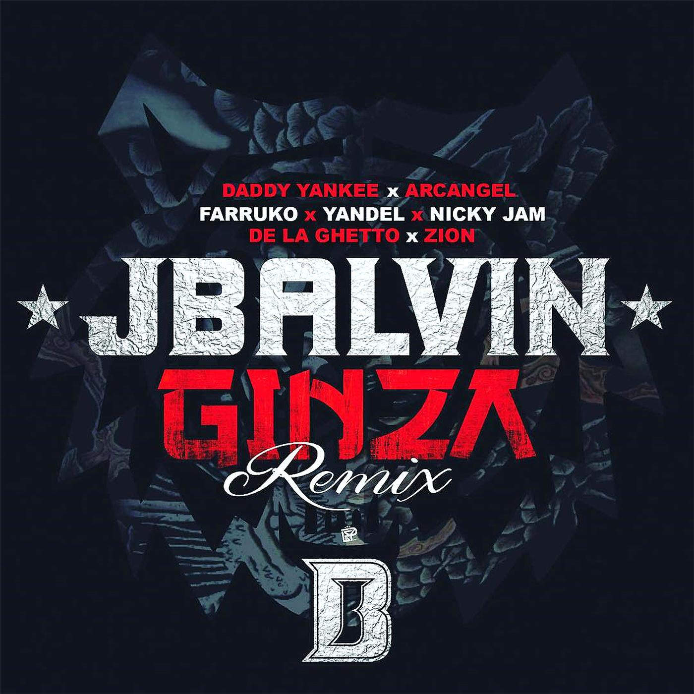 [J Balvin] Ginza (The remixes)