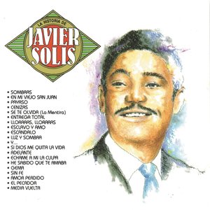 [Javier Solís] La historia de Javier Sol&iacute;s
