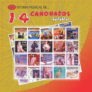 [Varios Artistas] Historia Musical De 14 Ca&ntilde;onazos Bailables