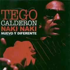 [Tego Calderón] Naki naki nuevo y diferente