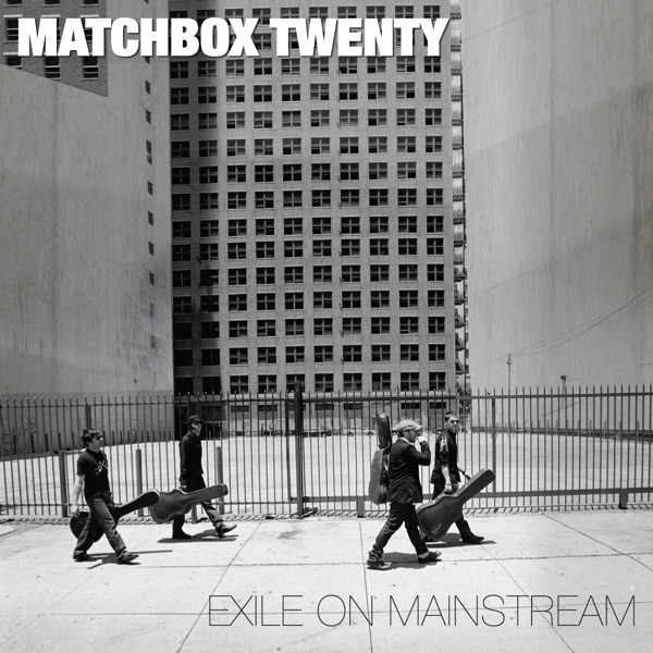 [Matchbox Twenty] Exile on Mainstream