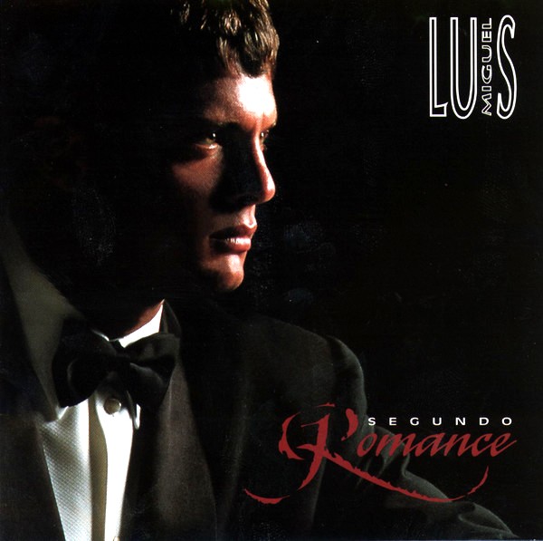 [Luis Miguel] Segundo Romance