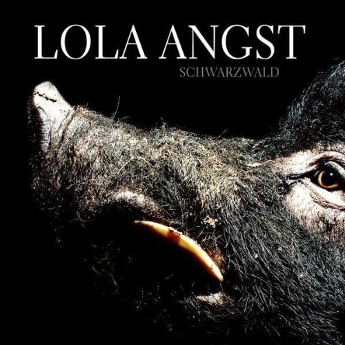 [Lola Angst] Schwarzwald
