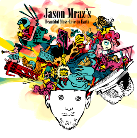 [Jason Mraz] We Sing. We Dance. We Steal Things.