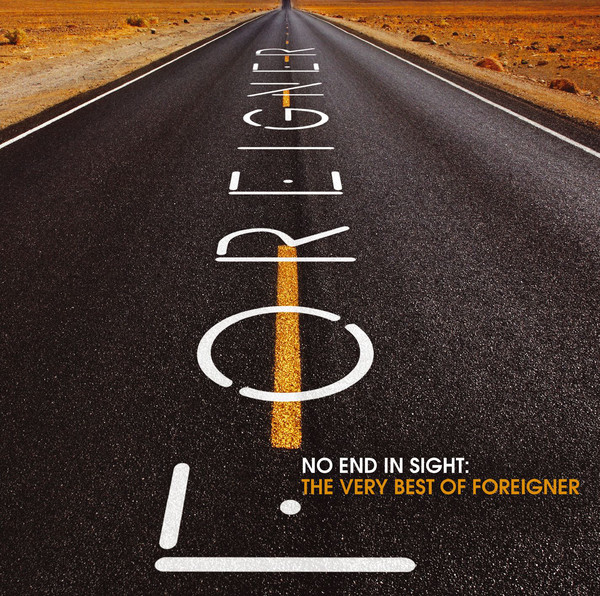 [Foreigner] No End in Sight: The Very Best of Foreigner